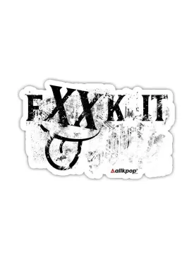 FXXK IT Sticker