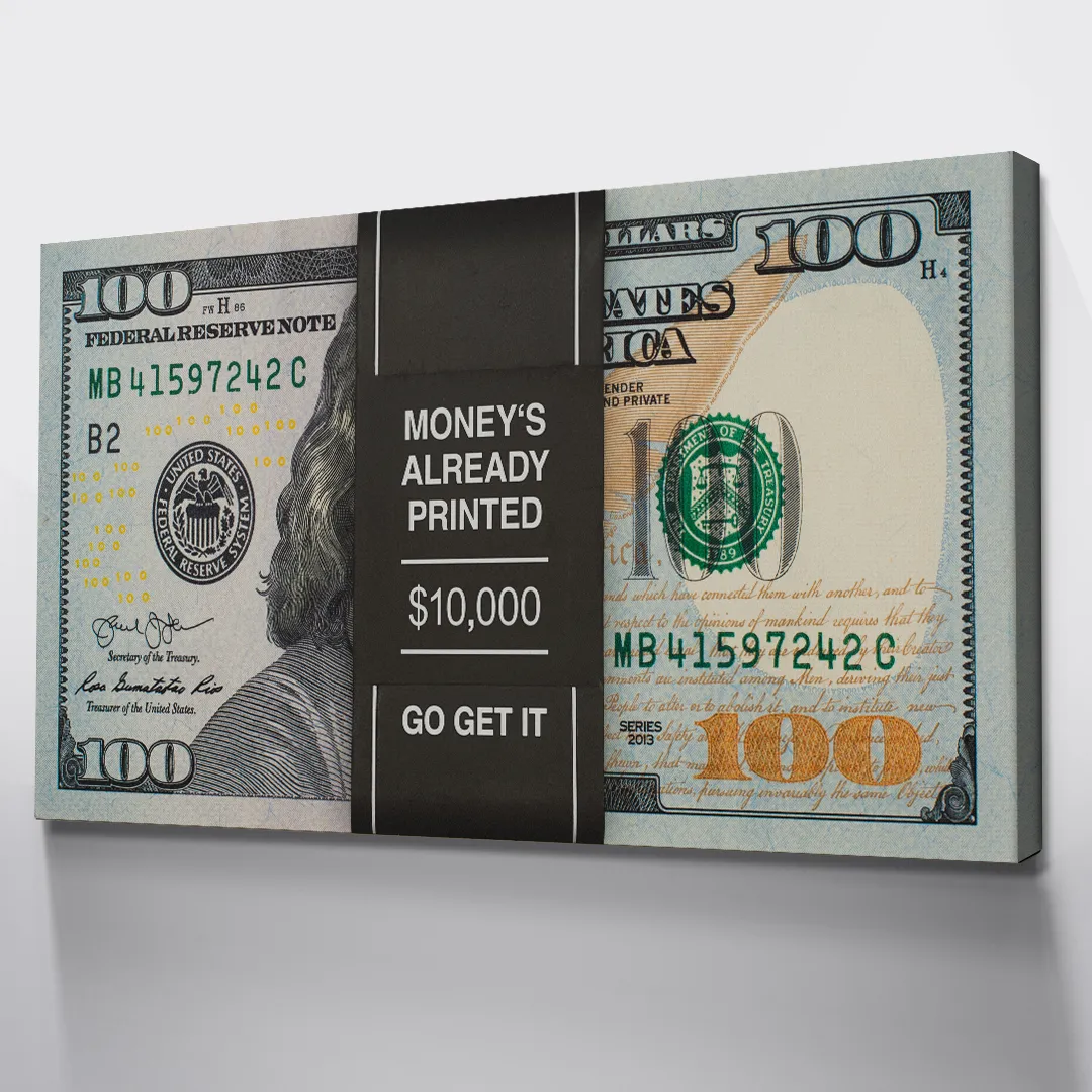 Money's Already Printed