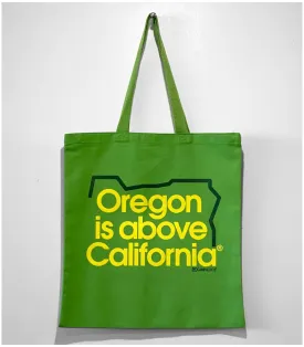 Oregon is Above California Tote